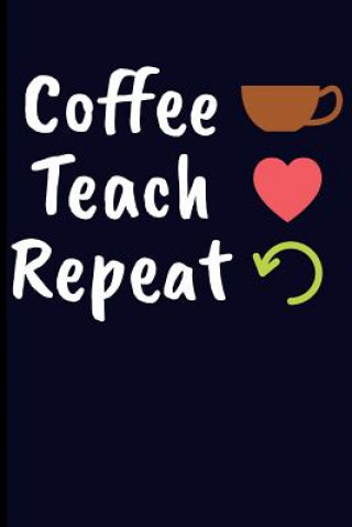 Buch Coffee Teach Repeat Eve Emelia