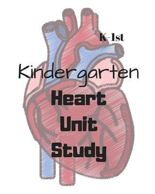 Knjiga Heart Unit Study Sarah Nicole Bean