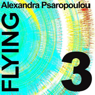 Knjiga Flying 3 Alexandra Psaropoulou
