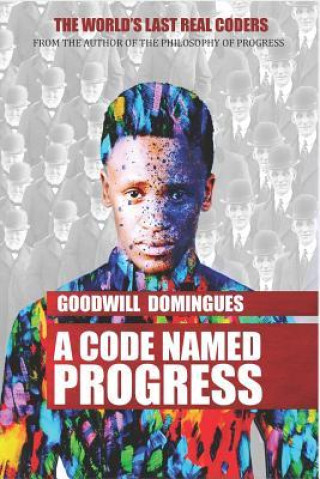 Knjiga A Code Named Progress: Cnp Goodwill Domingues