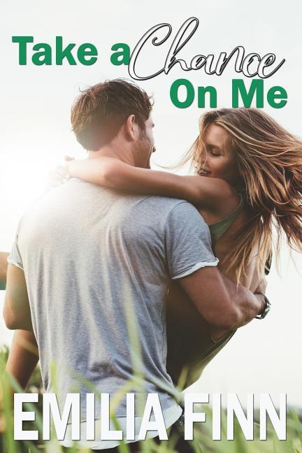 Livre Take A Chance On Me Emilia Finn