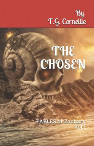 Buch The Chosen: FABLES of Zachary - volume I T. G. Corneille