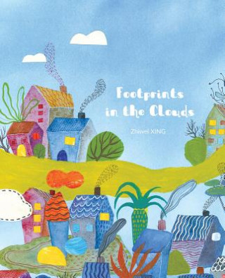Livro Footprints in the Clouds Zhiwei Xing