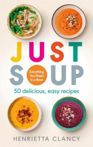 Книга Just Soup Henrietta Clancy