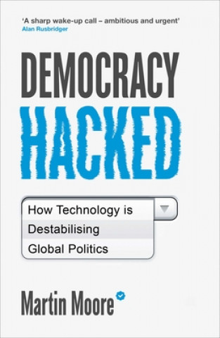 Книга Democracy Hacked Martin Moore