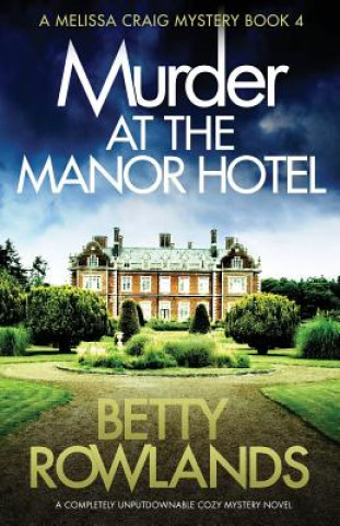 Book Murder at the Manor Hotel Betty Rowlands