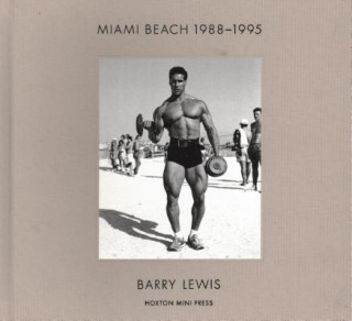 Knjiga Miami Beach 1988-1995 Barry Lewis