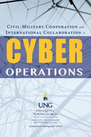 Kniha Civil-Military Cooperation and International Collaboration in Cyber Operations Billy Wells