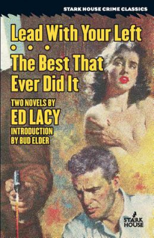 Книга Lead With Your Left / The Best That Ever Did It Ed Lacy