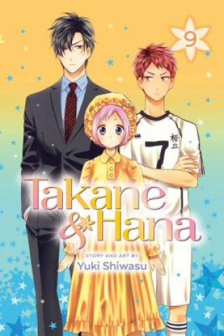Kniha Takane & Hana, Vol. 9 Yuki Shiwasu
