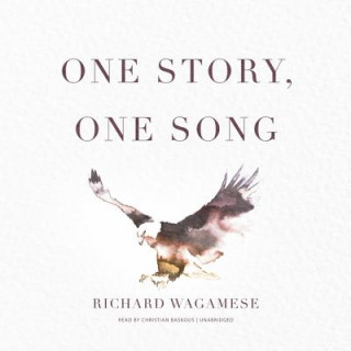 Digital One Story, One Song Richard Wagamese