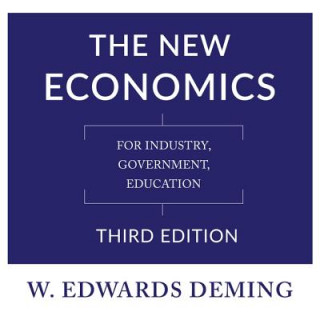 Digital The New Economics, Third Edition: For Industry, Government, Education W. Edwards Deming