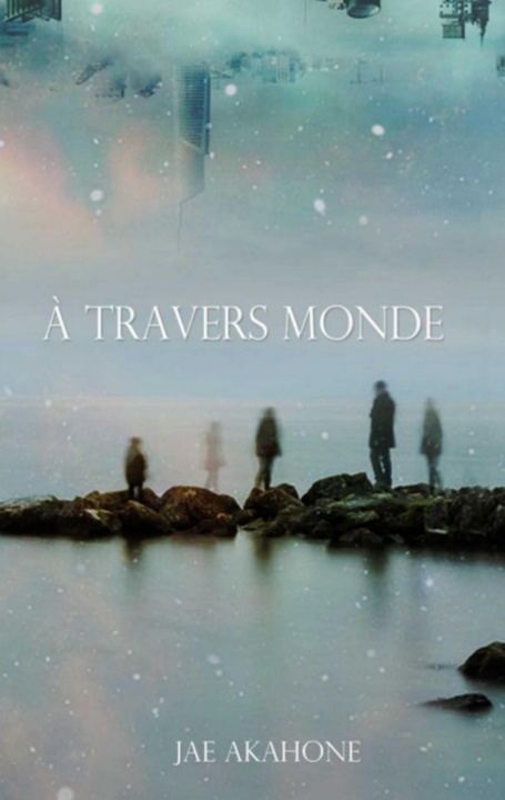 Knjiga A Travers Monde Jae Akahone