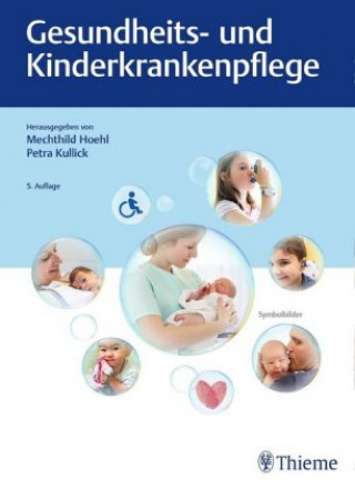Könyv Gesundheits- und Kinderkrankenpflege Mechthild Hoehl