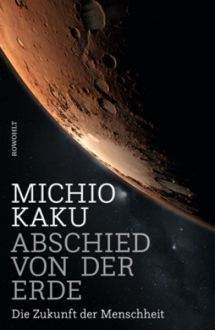 Kniha Abschied von der Erde Michio Kaku