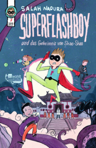 Książka Superflashboy und das Geheimnis von Shao-Shao Salah Naoura