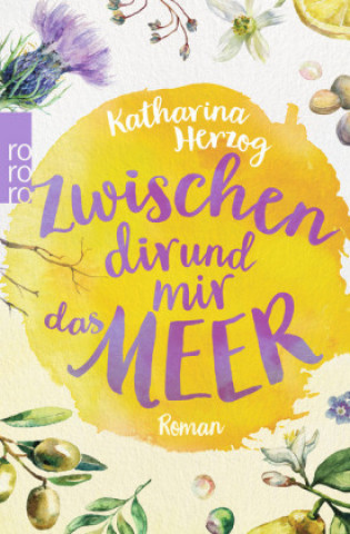 Kniha Zwischen dir und mir das Meer Katharina Herzog