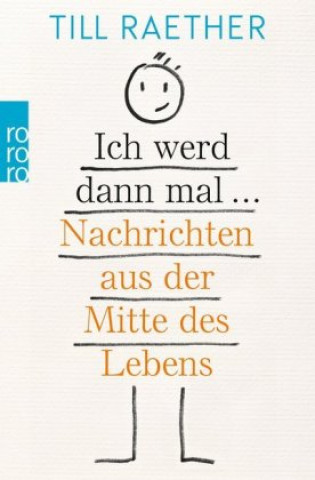 Book Ich werd dann mal ... Till Raether