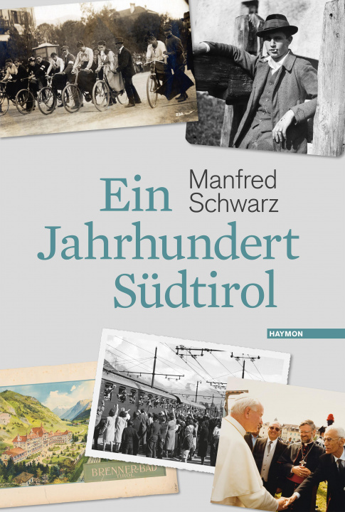 Buch Ein Jahrhundert Südtirol Manfred Schwarz