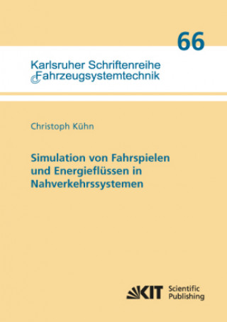 Carte Simulation von Fahrspielen und Energieflüssen in Nahverkehrssystemen Christoph Kühn