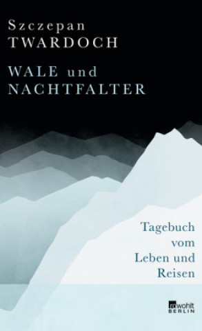 Kniha Wale und Nachtfalter Szczepan Twardoch