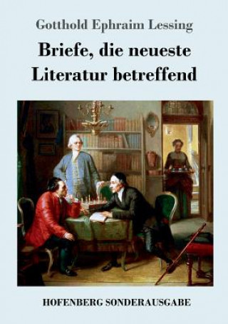 Libro Briefe, die neueste Literatur betreffend Gotthold Ephraim Lessing