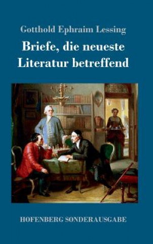 Книга Briefe, die neueste Literatur betreffend Gotthold Ephraim Lessing