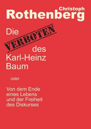 Książka Verboten des Karl-Heinz Baum Christoph Rothenberg