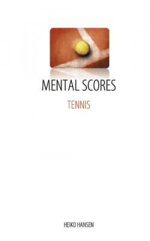 Book Tennis Mental Scores Heiko Hansen