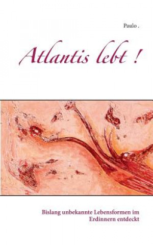 Kniha Atlantis lebt ! Paulo