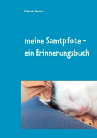 Buch meine Samtpfote - ein Erinnerungsbuch Rhiannon Brunner