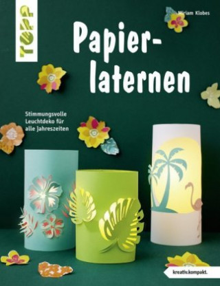 Βιβλίο Papierlaternen (kreativ.kompakt) Miriam Klobes