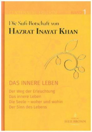 Kniha Die Sufi-Botschaft von Hazrat Inayat Khan. Bd.1 Hazrat Inayat Khan