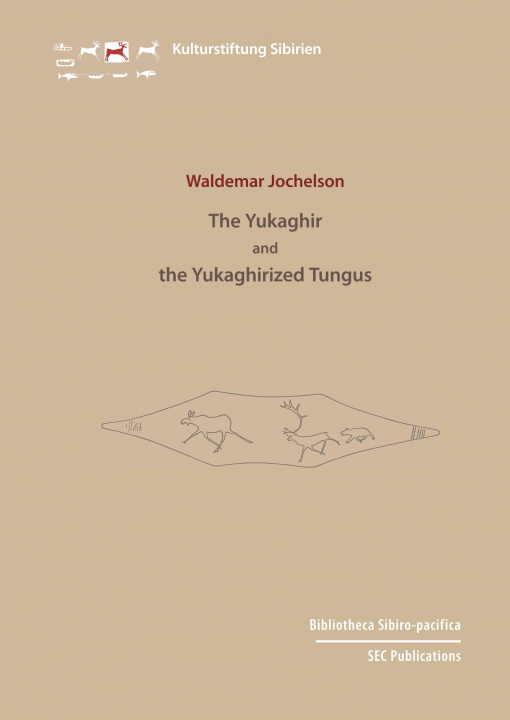 Kniha The Yukaghir and the Yukaghirized Tungus Waldemar Jochelson
