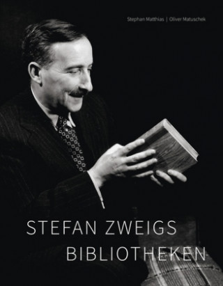 Könyv Stefan Zweigs Bibliotheken Stephan Matthias