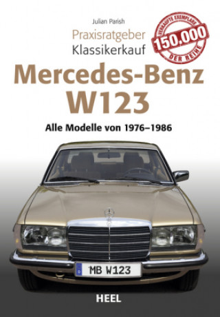 Kniha Mercedes Benz W 123 Julian Parish