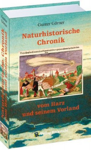 Carte Naturhistorische Chronik vom HARZ und seinem Vorland Gunter Görner