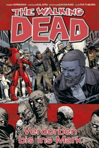 Libro The Walking Dead - Verdorben bis ins Mark Robert Kirkman