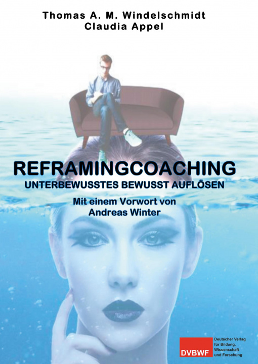 Książka Reframingcoaching Thomas A. M. Windelschmidt