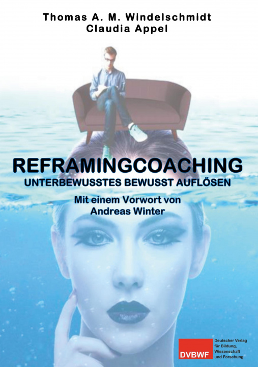 Knjiga Reframingcoaching Thomas A. M. Windelschmidt