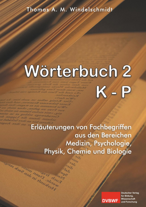Buch Wörterbuch 2: K - P Thomas A. M. Windelschmidt