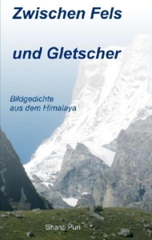 Carte Zwischen Fels und Gletscher Shanti Puri