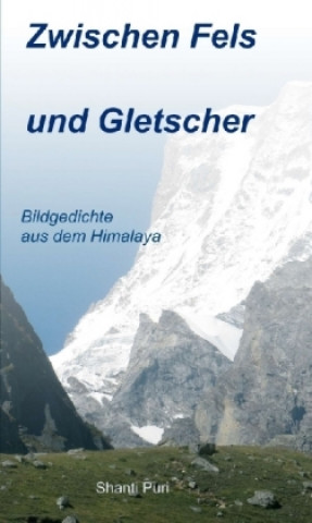 Βιβλίο Zwischen Fels und Gletscher Shanti Puri