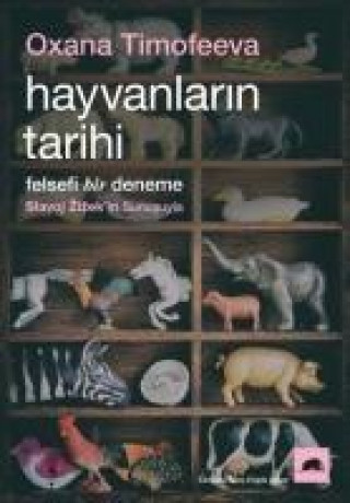 Книга Hayvanlarin Tarihi Oxana Timofeeva