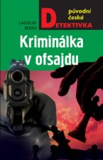 Kniha Kriminálka v ofsajdu Ladislav Beran