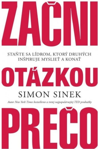 Book Začni otázkou prečo Simon Sinek