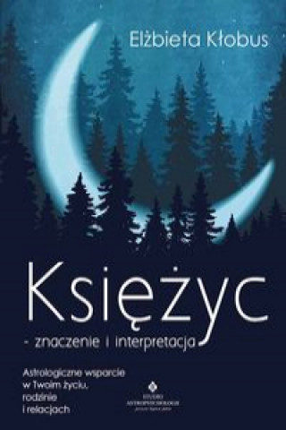 Könyv Księżyc znaczenie i interpretacja Kłobus Elżbieta