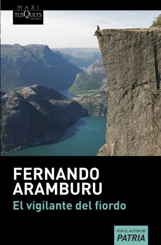 Kniha El vigilante del fiordo Fernando Aramburu
