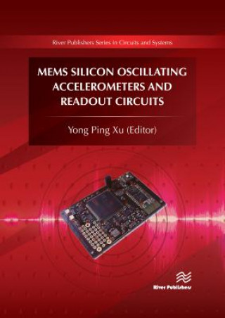 Livre MEMS Silicon Oscillating Accelerometers and Readout Circuits Yong Ping Xu