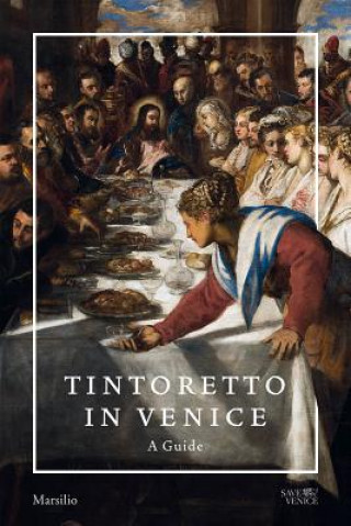 Könyv Tintoretto in Venice: A Guide Frederick Ilchman